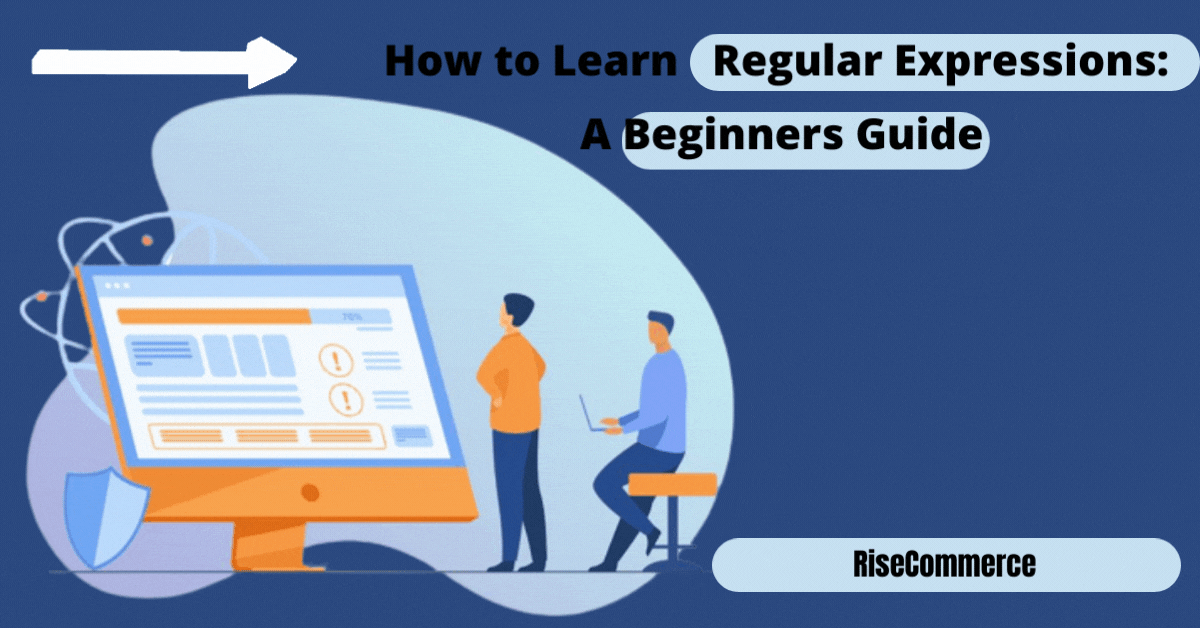How to Learn Regular Expressions: A Beginners Guide