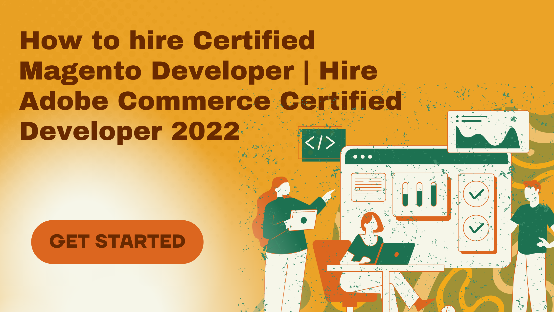 How to hire Certified Magento Developer | Hire Adobe Commerce Certified Developer 2022