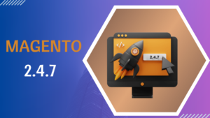 Magento 2.4.7