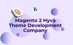 Magento 2 Hyva Theme Development Company