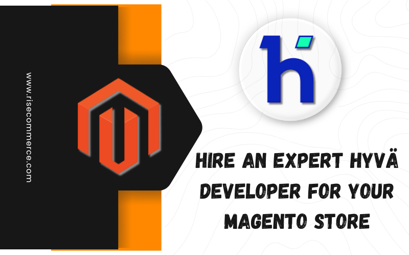hire-an-expert-hyva-developer-for-your-Magento-store