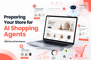 Preparing Your Store for AI Shopping Agents (GEO for eCommerce)